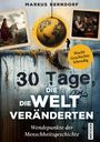 Markus Berndorf: 30 Tage, die die Welt veränderten, Buch