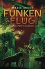 "MARIE MEIER FUNKENFLUG DER LETZTE SCHLÜSSEL." Sci-Fi-Stadt, leuchtende Strukturen, großer Kreatur mit Hörnern, Frau.