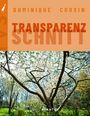 Dominique Cousin: Transparenzschnitt, Buch