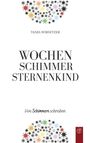 Tanja Wirnitzer: Wochenschimmer Sternenkind, Buch
