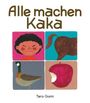 Titel: "Alle machen Kaka". Taro Gomi. Vier Illustrationen: Kind, Pferdehintern, Ente, angebissener Apfel.
