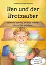 Johanna Franziska Konertz: Ben und der Brotzauber, Buch