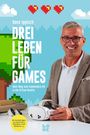 Hans Ippisch: Drei Leben für Games, Buch