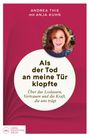 "Als der Tod an meine Tür klopfte" von Andrea Thie mit Anja Kuhn. Ein rundes Foto zeigt eine lächelnde Frau.