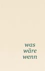 Lya Noar: was wäre wenn, Buch