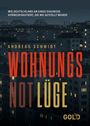 Text: "Wie Deutschland an einer Diagnose vorbeidiskutiert, die nie gestellt wurde. Andreas Schmidt. Wohnungsnotlüge. GOLD." Hintergrund: Stadtsilhouette bei Nacht.