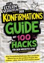 Lena Gebhardt: Der Konfirmations-Guide mit 100 Hacks für dein nächstes Level, Buch