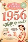 Peter Bernardt: 1956 - Weißt du noch? 111 Momente zum Erinnern, Schmunzeln und Erzählen für Frauen, Buch