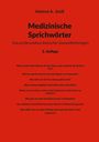 "Medizinische Sprichwörter", 3. Auflage von Helmut A. Seidl. Fragen zu Gesundheit und Lebensweisheiten auf rotem Hintergrund.
