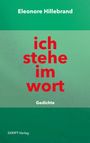 Eleonore Hillebrand: ich stehe im wort, Buch