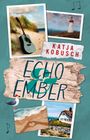 "Katja Kobusch" oben, "Echo Ember" mittig auf Holzoptik. Fotos: Gitarre am Strand, Leuchtturm, Haus, Herz im Sand. Möwe und Noten.