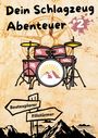: Dein Schlagzeug Abenteuer 2, Buch