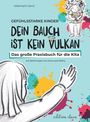 Text: "Gefühlsstarke Kinder Dein Bauch ist kein Vulkan Das große Praxisbuch für die Kita." Illustration: Ein Kind mit Farbklecksen.