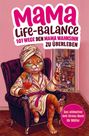 "MAMA LIFE-BALANCE": 101 Wege, den Mama Wahnsinn zu überleben. Illustration einer müden Katze mit Tasse auf der Couch.