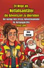Text: "24 Wege als Notfallsanitäter die Adventszeit zu überleben. Der lustige Anti-Stress-Adventskalender für Rettungskräfte. Freja Lund."

Illustration: Eine Sanitäterin mit einem Defibrillator, müder Weihnachtsmann auf Trage, Sprechblase "Zero Energy".