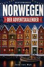 Winterwunder Norwegen: Der Adventskalender. Reihen bunter Häuser mit Adventsfenstern, Schneelandschaft, beleuchtetes Boot.