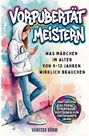 „VORPUBERTÄT MEISTERN. WAS MÄDCHEN IM ALTER VON 9-12 JAHREN WIRKLICH BRAUCHEN.“ Illustration: Mädchen mit Handy.