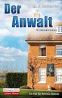 "Der Anwalt" Kriminalroman von M. P. Roberts. Ein Fall für Patricia Duncan. Rotes Backsteinhaus mit blauen Himmel.