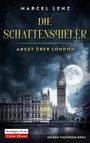 Marcel Lenz: Die Schattenspieler - Angst über London, Buch