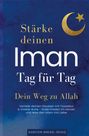 Haroon Mikael Ishaq: Stärke deinen Iman Tag für Tag - Dein Weg zu Allah, Buch