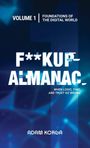 Adam Korga: Fuckup Almanac Volume 1, Buch