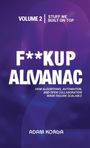 "Volume 2" und "Stuff We Built on Top" sind oben. "F**kup Almanac" in der Mitte; darunter Details und "Adam Korga".