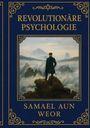 "REVOLUTIONÄRE PSYCHOLOGIE" und "SAMAEL AUN WEOR". Illustration: Eine Person steht auf einem Felsen, umgeben von Nebel und Bergen.