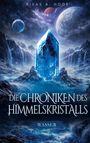 "RIYAS A. HOGE" oben, "DIE CHRONIKEN DES HIMMELSKRISTALLS" mittig, "WASSER" unten. Ein blauer Kristall in eisiger Landschaft mit Planeten im Hintergrund.