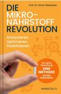 "Die Mikronährstoff Revolution. Analysieren. Optimieren. Stabilisieren. 30 Jahre Forschung. Eine Methode. 60.000 Datensätze." Eine Hand hält eine Kapsel.