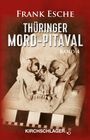 "THÜRINGER MORD-PITAVAL Band 4" von Frank Esche. Ein menschlicher Schädel, rotbrauner Hintergrund.