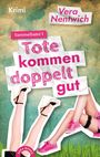 „Krimi“, „Sammelband 1“, „Tote kommen doppelt gut“, „Vera Nentwich“. Illustration mit Frauenbeinen in Absätzen und Sneakers.