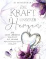 Text: "Die Kraft unserer Herzen. Wie deine ureigene Wahrheit aus deinem Herzbewusstsein erblüht." Hintergrund: Blumenillustration.