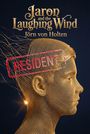 Text oben: "Jaron and the Laughing Wind", "Jörn von Holten". Roter Stempel "RESIDENT". Illustration: Goldene Draht-Gesichtsform.