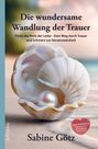 Sabine Götz: Die wundersame Wandlung der Trauer, Buch