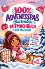 Titel: "100% Adventsspaß - Das kreative Mitmachbuch für Mädchen". Illustration: Mädchen in Winterlandschaft.