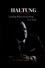 Titel: "HALTUNG" mit Untertitel "Leading When Everything Is at Stake". Unten: "Dr. Raphael Nagel (LL.M.)". Silhouette eines Mannes im Anzug.