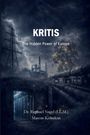 Texte: "KRITIS", "The Hidden Power of Europe", Autoren: Dr. Raphael Nagel, Marcus Köhnlein. Illustration: düstere Infrastruktur.