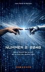 Titel "NUMMER 2: 2048", Texte darunter: "Wer ist Sklave? Wer ist frei? Wer ist Eins? Wer Nummer zwei?" Illustration.