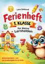 Titel: "Ferienheft 1. Klasse für kleine Lernhelden". Illustration mit Schule, Zahlen, Buchstaben und bunten Figuren.
