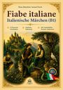 „Fiabe italiane: Italienische Märchen (B1)“ - 32 Geschichten, einfaches Italienisch, Vokabelhilfen Deutsch-Italienisch. Illustration: Märchenszene mit Schloss und Tieren.