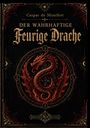 "Caspar de Montfort. Der Wahrhaftige Feurige Drache. Edition Occulta." Ein geflügelter, feuerspeiender Drache in Kreisornamenten.
