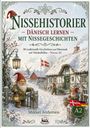 „Nissehistorier - Dänisch lernen - mit Nissegeschichten, 30 traditionelle Geschichten, Niveau A2.“ Winterliches Dorf mit Wichteln.