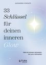 "33 Schlüssel für deinen inneren Glow. Über die kleinen Gedanken, die alles verändern. Litura Verlag. Pastellfarbene Illustration."