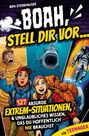 Titel: "Boah, stell dir vor...". Illustration: Jugendlicher in Sand, Hai, Astronaut im Weltraum. Texte: "127 absurde Extrem-Situationen".