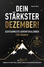 "Dein stärkster Dezember! Achtsamkeits-Adventskalender für Männer. Besonderes Geschenk für Männer." Illustration: Bergsteiger.