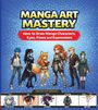 "MANGA ART MASTERY: How to Draw Manga Characters, Eyes, Poses and Expressions." Cartoonfiguren und Illustrationen darunter.