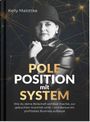 Text: "Kelly Malottke. POLE POSITION mit SYSTEM. Wie du deine Botschaft sichtbar machst..."  
Schwarz-weiß Porträt einer Frau vor Sternenhimmel.