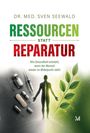 Dr. med. Sven Seewald: Ressourcen statt Reparatur. Wie Gesundheit entsteht. Links: Medikamente, rechts: Pflanze.