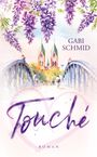 Text: "GABI SCHMID", "Touché", "ROMAN". Aquarell-Illustration mit Brücke, Menschen, Kirchtürmen und lila Blumen.