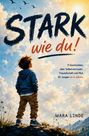 Mara Linde: Stark wie du!, Buch